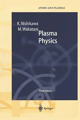 Plasma Physics: Basic Theory with Fusion Applications (Softcover Reprint of the Original 3rd 2000)