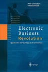 Electronic Business Revolution: Opportunities and Challenges in the 21st Century