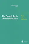 The Genetic Basis of Male Infertility