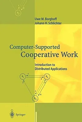 Computer-Supported Cooperative Work: Introduction to Distributed Applications