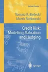 Credit Risk: Modeling, Valuation and Hedging