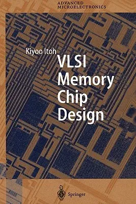 VLSI Memory Chip Design