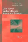 Laser Doppler and Phase Doppler Measurement Techniques