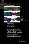 Numerical Simulation in Molecular Dynamics: Numerics, Algorithms, Parallelization, Applications (2007)