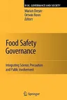 Food Safety Governance: Integrating Science, Precaution and Public Involvement