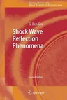 Shock Wave Reflection Phenomena