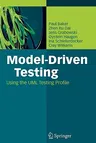 Model-Driven Testing: Using the UML Testing Profile