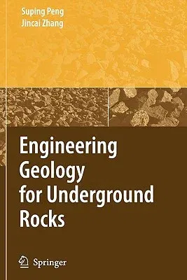 Engineering Geology for Underground Rocks