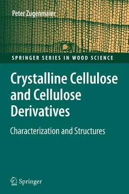 Crystalline Cellulose and Derivatives: Characterization and Structures