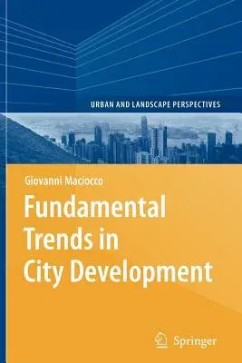 Fundamental Trends in City Development