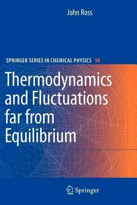 Thermodynamics and Fluctuations Far from Equilibrium