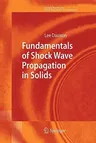 Fundamentals of Shock Wave Propagation in Solids