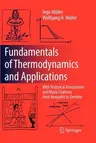 Fundamentals of Thermodynamics and Applications: With Historical Annotations and Many Citations from Avogadro to Zermelo