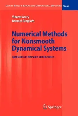 Numerical Methods for Nonsmooth Dynamical Systems: Applications in Mechanics and Electronics