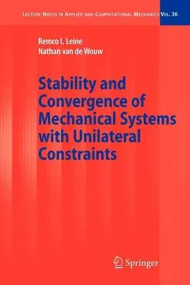 Stability and Convergence of Mechanical Systems with Unilateral Constraints