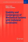 Stability and Convergence of Mechanical Systems with Unilateral Constraints