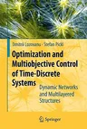 Optimization and Multiobjective Control of Time-Discrete Systems: Dynamic Networks and Multilayered Structures