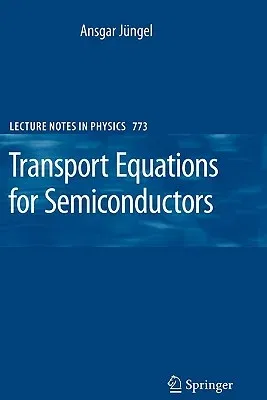 Transport Equations for Semiconductors