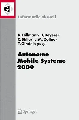 Autonome Mobile Systeme 2009: 21. Fachgespräch Karlsruhe, 3./4. Dezember 2009 (2010)