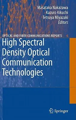 High Spectral Density Optical Communication Technologies (2010)