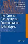 High Spectral Density Optical Communication Technologies (2010)