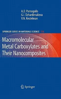 Macromolecular Metal Carboxylates and Their Nanocomposites