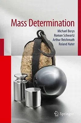 Fundamentals of Mass Determination (2012)