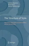 The Structure of Style: Algorithmic Approaches to Understanding Manner and Meaning (2010)