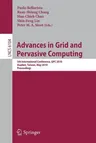 Advances in Grid and Pervasive Computing: 5th International Conference, Cpc 2010, Hualien, Taiwan, May 10-13, 2010, Proceedings (2010)