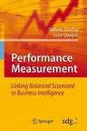 Performance Measurement: Linking Balanced Scorecard to Business Intelligence (2010)