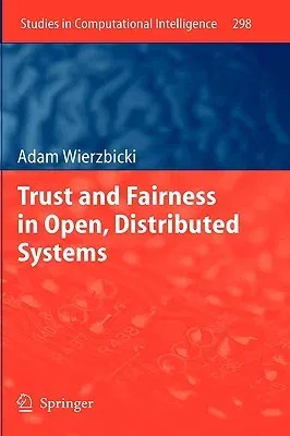 Trust and Fairness in Open, Distributed Systems (2010)