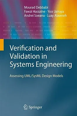 Verification and Validation in Systems Engineering: Assessing Uml/Sysml Design Models