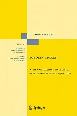 Sobolev Spaces: With Applications to Elliptic Partial Differential Equations (Revised, Augmented)