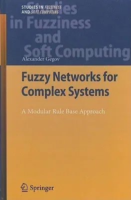 Fuzzy Networks for Complex Systems: A Modular Rule Base Approach