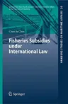 Fisheries Subsidies Under International Law