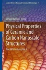 Physical Properties of Ceramic and Carbon Nanoscale Structures: The INFN Lectures, Vol. II