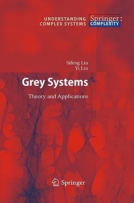 Grey Systems: Theory and Applications (2011)