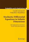 Stochastic Differential Equations in Infinite Dimensions: With Applications to Stochastic Partial Differential Equations (2011)