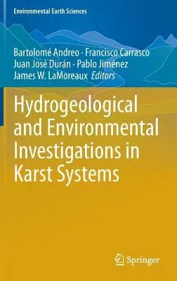 Hydrogeological and Environmental Investigations in Karst Systems (2015)