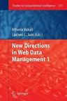 New Directions in Web Data Management 1 (2011)