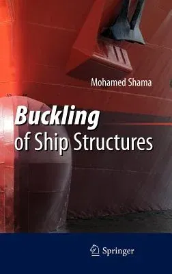 Buckling of Ship Structures (2013)