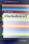 A Tiny Handbook of R