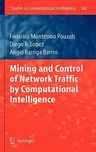 Mining and Control of Network Traffic by Computational Intelligence (2011)