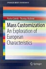 Mass Customization: An Exploration of European Characteristics