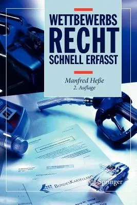 Wettbewerbsrecht - Schnell Erfasst (2. Aufl. 2011)