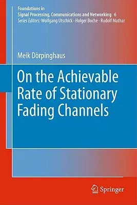 On the Achievable Rate of Stationary Fading Channels (2011)