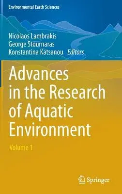 Advances in the Research of Aquatic Environment: Volume 1 (2013)