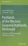 Peatlands of the Western Guayana Highlands, Venezuela: Properties and Paleogeographic Significance of Peats