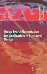 Group Search Optimization for Applications in Structural Design (2011)