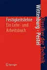 Festigkeitslehre: Ein Lehr- Und Arbeitsbuch (Reprint Der 3. Aufl.)